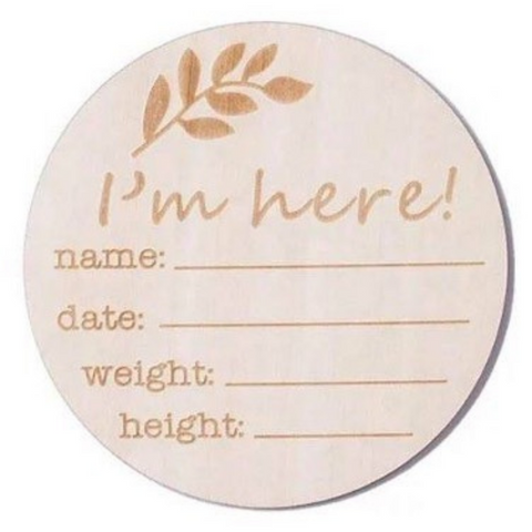 "I'm Here!" Wooden Birth Announcement Disc